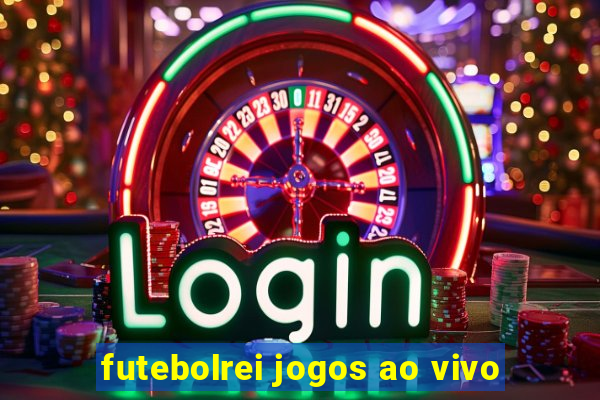 futebolrei jogos ao vivo